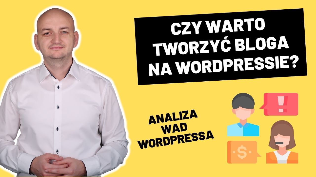dlaczego-odradzam-prowadzenie-bloga-na-wordpressie-analiza-wad-wordpressa.jpg